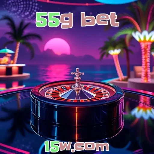55g bet: Descubra a Emoção das Apostas ao Vivo e Ganhe Mais!